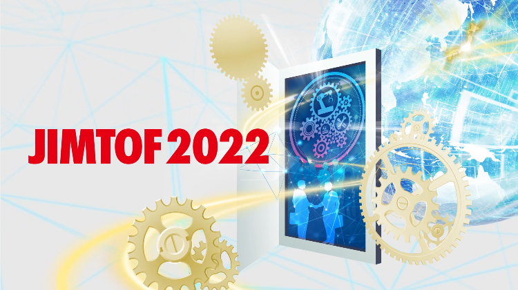 JIMTOF2022　第31回日本国際工作機械見本市